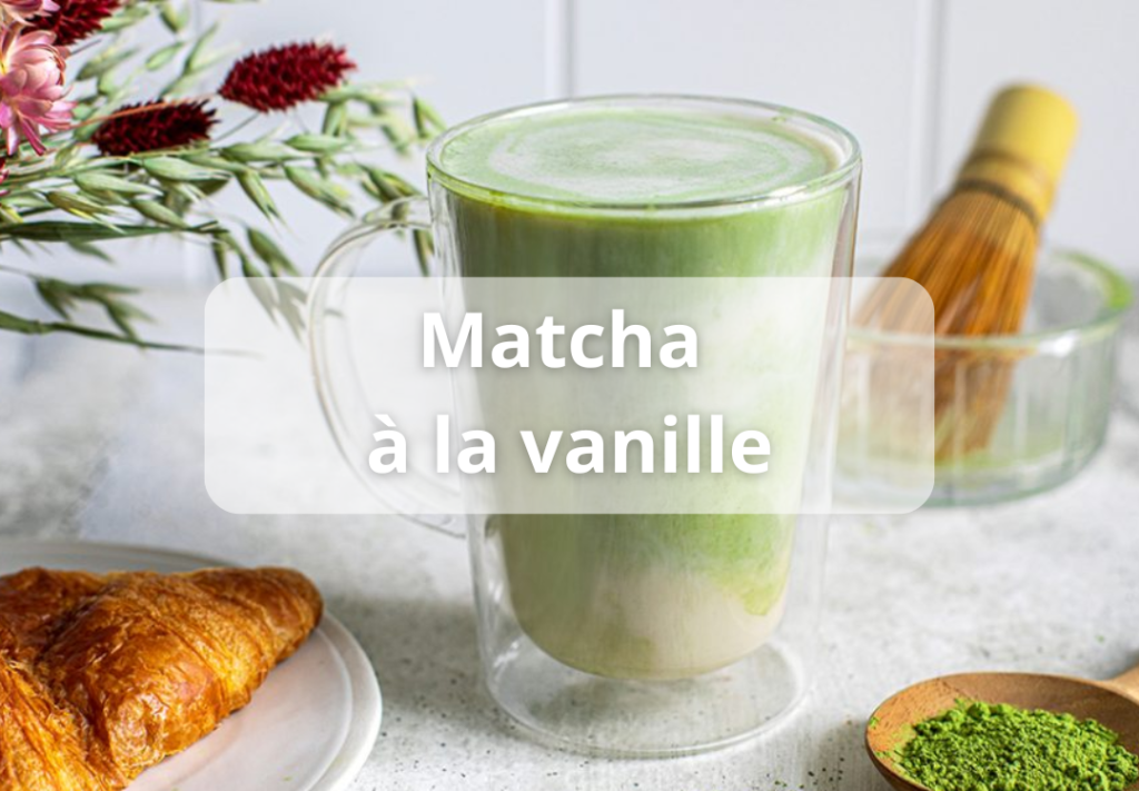 matcha a la vanille
